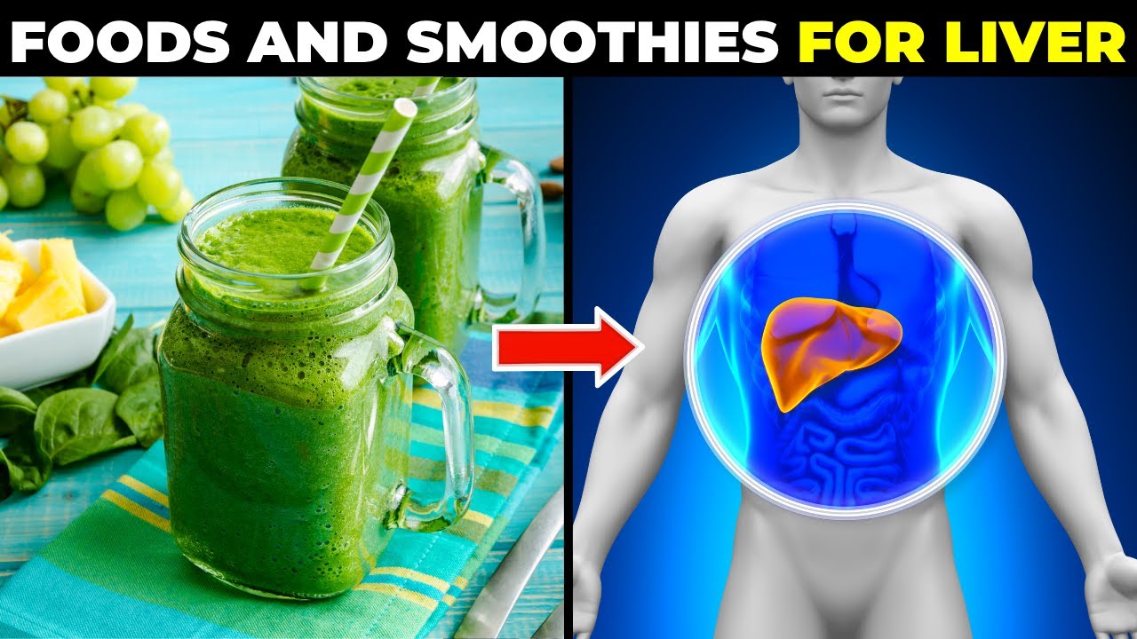 Top Foods and Smoothies for Naturally Detoxifying Your Liver
