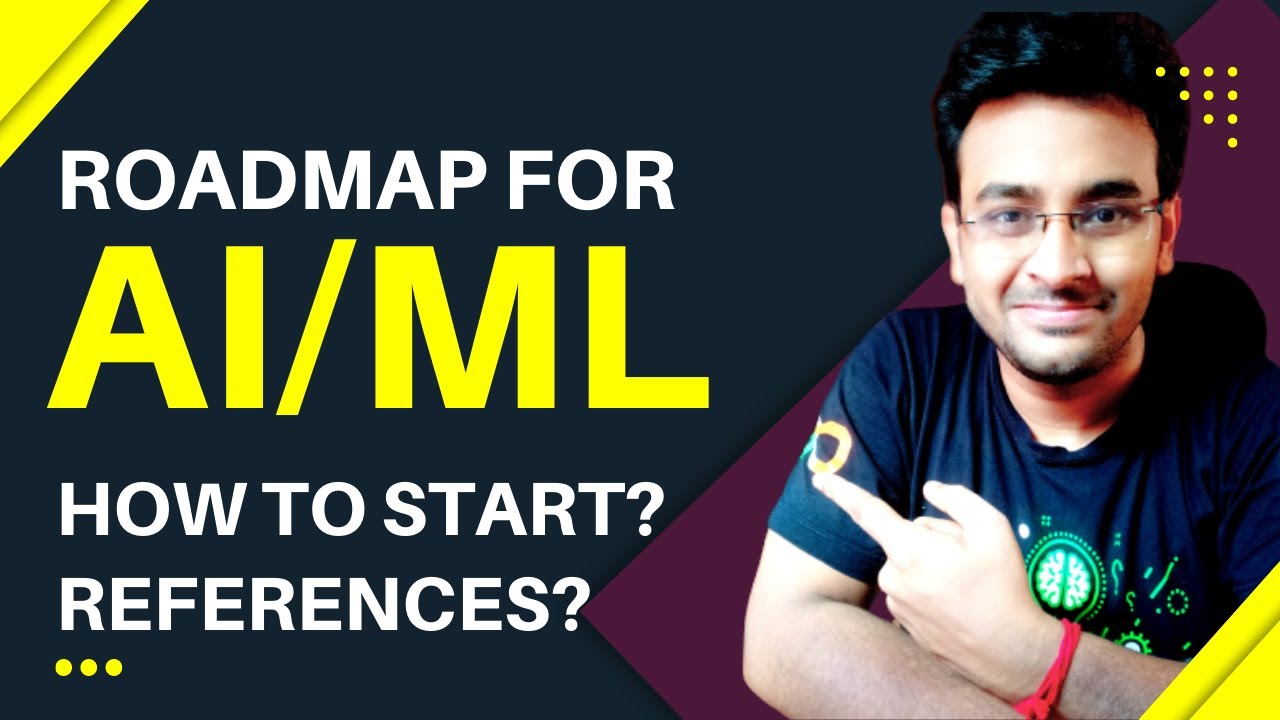 Roadmap For Machine Learning and Artificial Intelligence | How to Start? | What are the references?
