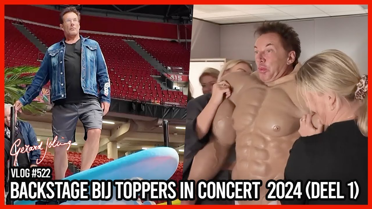 BACKSTAGE BIJ TOPPERS IN CONCERT 2024 (DEEL 1) - GERARD JOLING - VLOG #522
