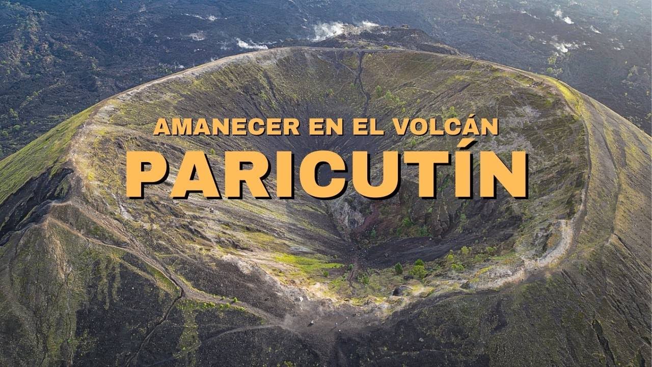 volcán Paricutín | Amanecer desde la cima