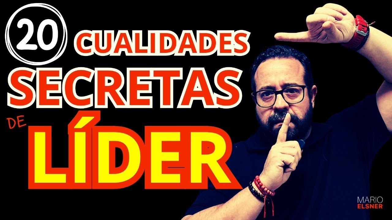 Que no debe tener un líder, CUALIDADES SECRETAS que te permitirán ser un MEJOR LÍDER