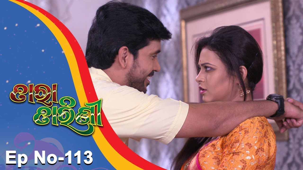 Tara Tarini | Full Ep 113 | 16th Mar 2018 | Odia Serial - TarangTV