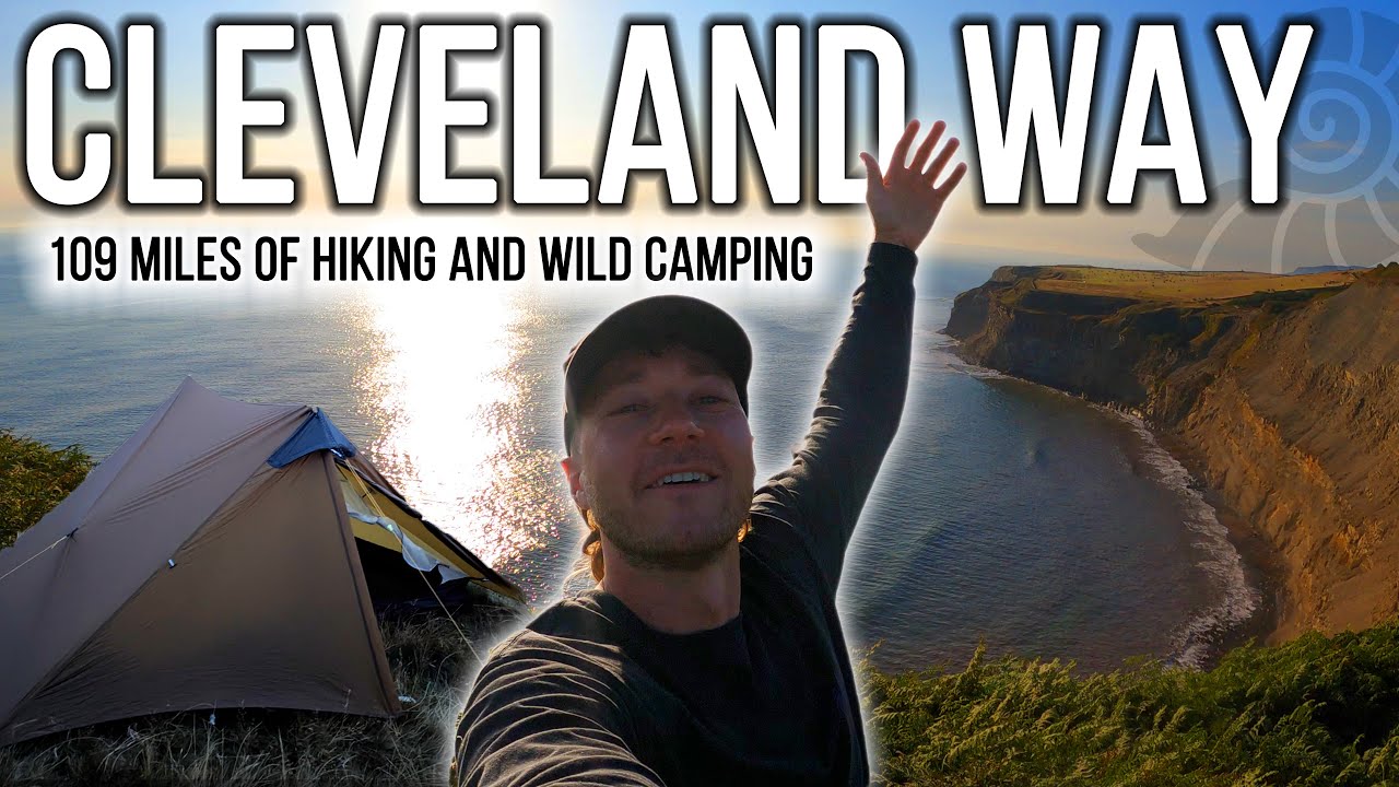 Cleveland Way: Hiking & Wild Camping The 109 Mile National Trail