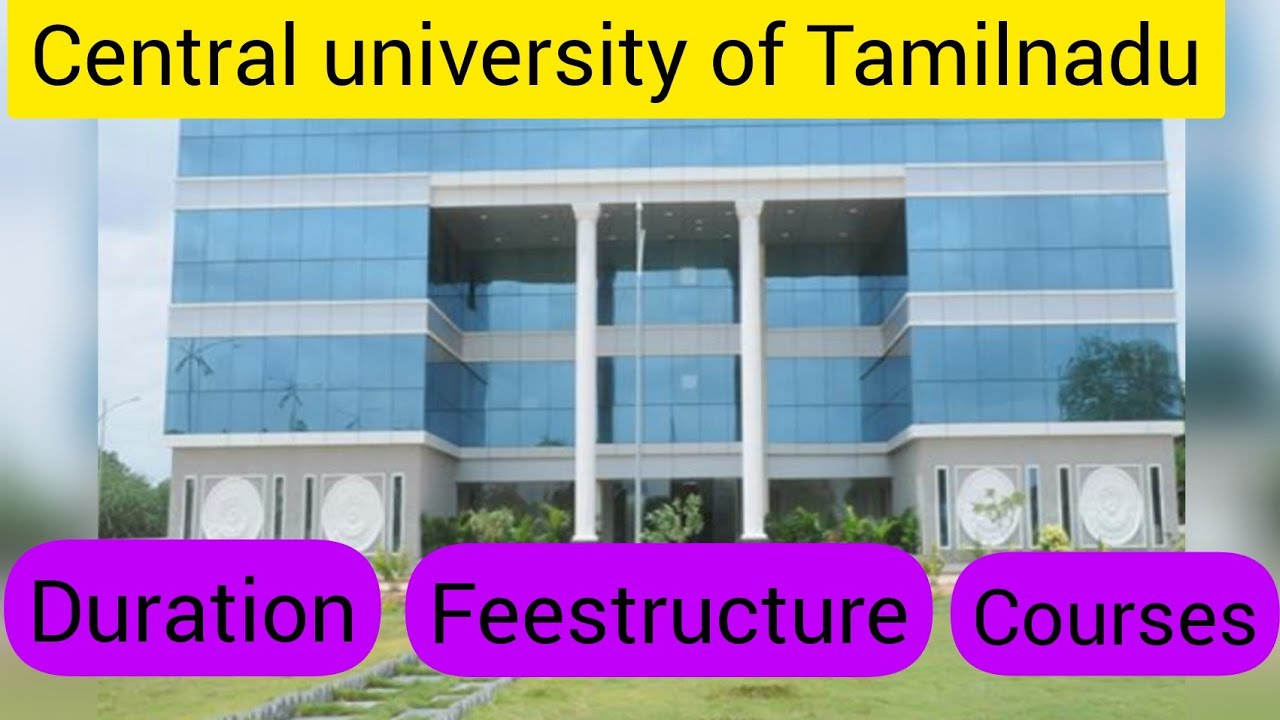 Central University Of Tamil Nadu &ndash; CUTN Fees Structure And Courses 2022-23 #feestructure #courses