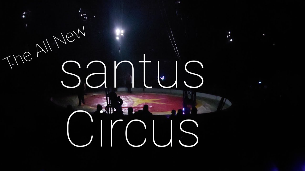 The Full Santus Circus Show 🎪