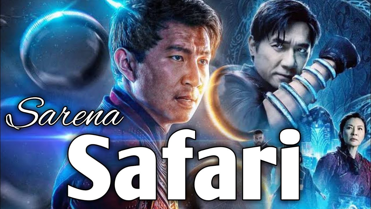 Shang-Chi : Serena Safari song | Mix Cyler Entertainment