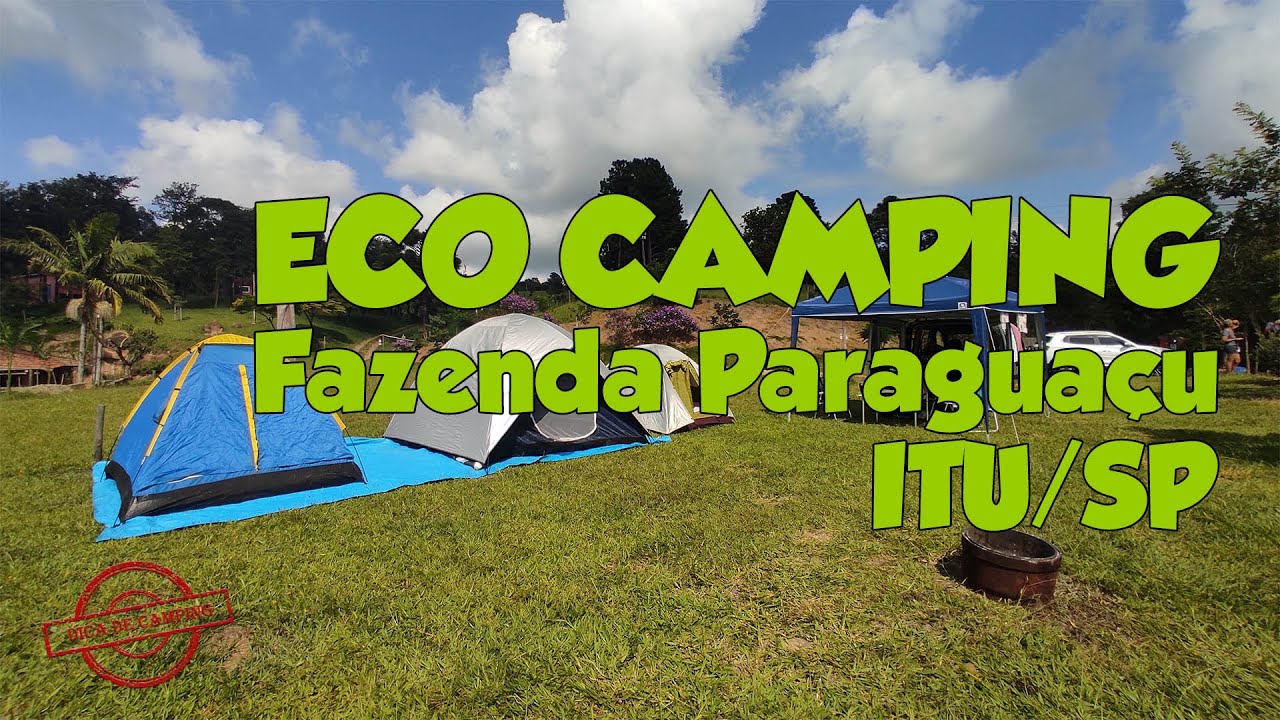 ECO CAMPING FAZENDA PARAGUAÇU - Itu/SP - Apresentação