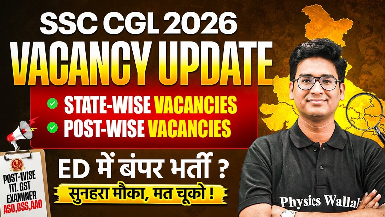 SSC CGL 2026 VACANCY DETAILS |  STATE-WISE VACANCIES | POST-WISE VACANCIES | SSC WALLAH