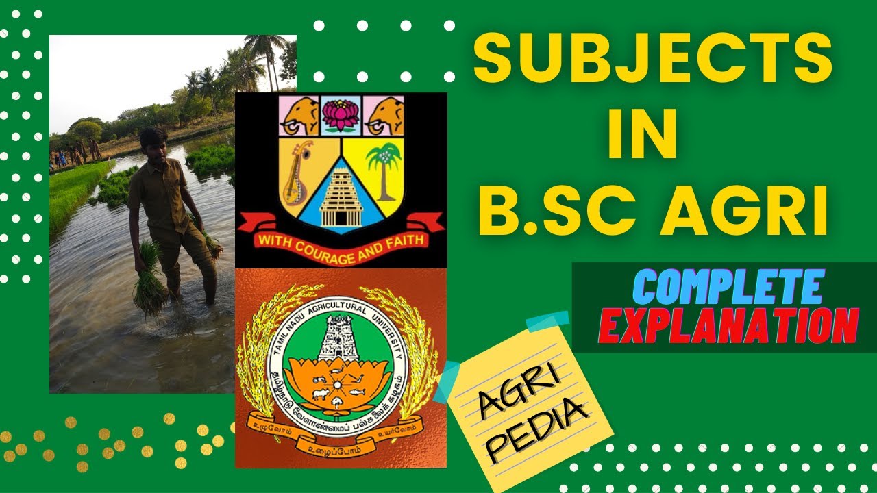 Subjects in B.Sc Agri | complete explanation | AGRI PEDIA |