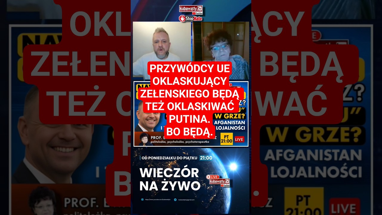 Pietrzyk-Zieniewicz NA ŻYWO: przyw&oacute;dcy UE oklaskujący Zełenskiego, będą za chwilę oklaskiwać Putina?