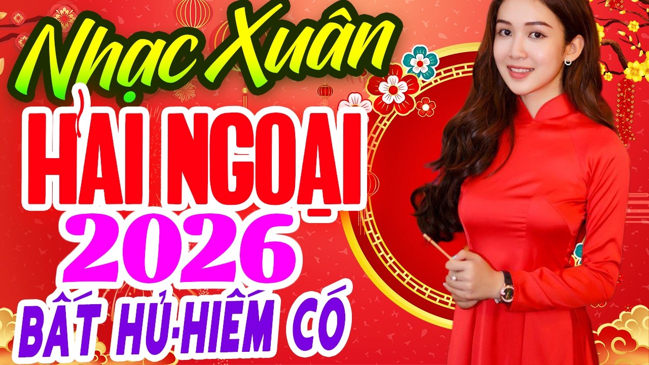 MÙA XUÂN LÁ KHÔ - Nhạc Tết Bolero 2026 Chào Năm Mới - Lk Nhạc Xuân Hải Ngoại TOÀN BÀI HAY
