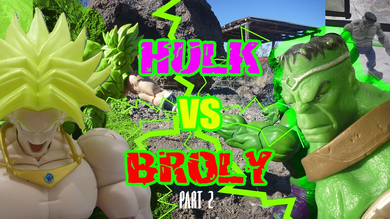 Hulk vs Broly Part 2 (Stop-Motion) [Marvel vs Dragon Ball]