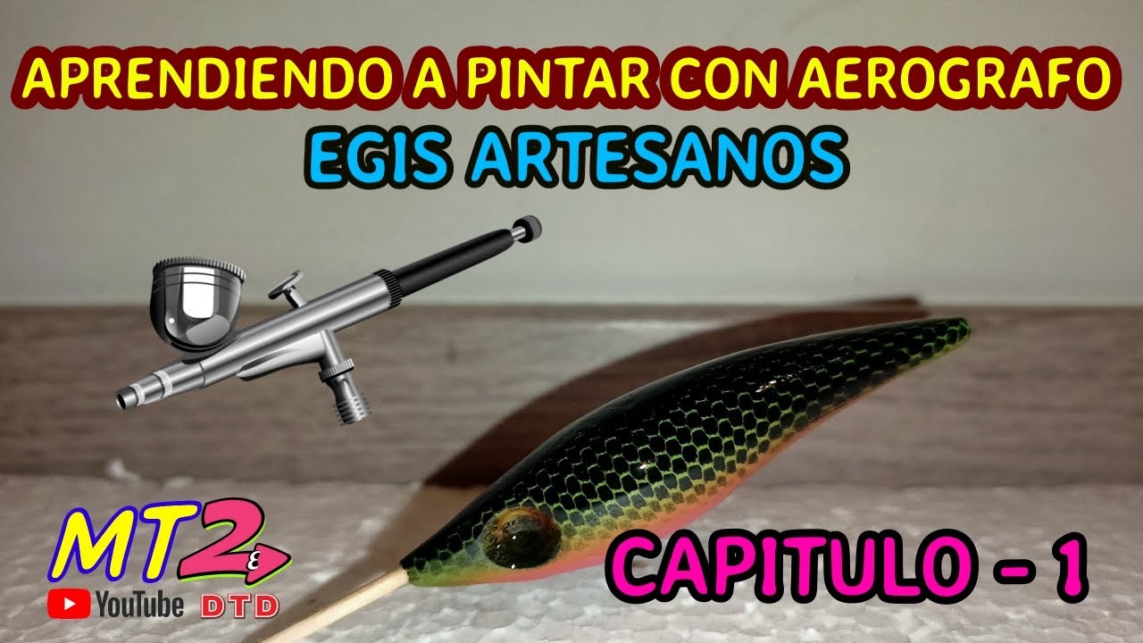 APRENDIENDO A PINTAR CON AEROGRAFO EGIS ARTESANOS  ( Capitulo - 1  )