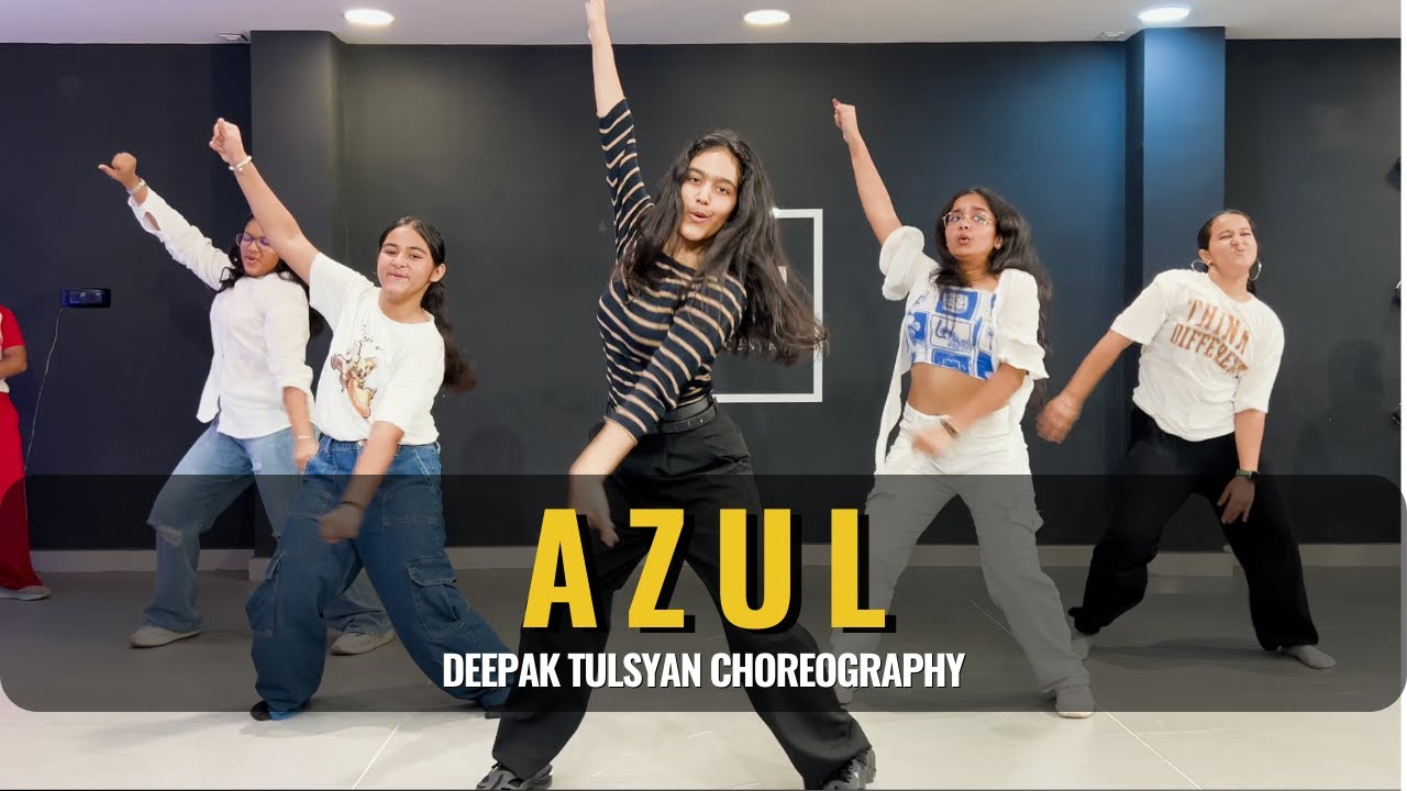 Azul | Class Video | Deepak Tulsyan Choreography | G M Dance Centre | Guru Randhawa