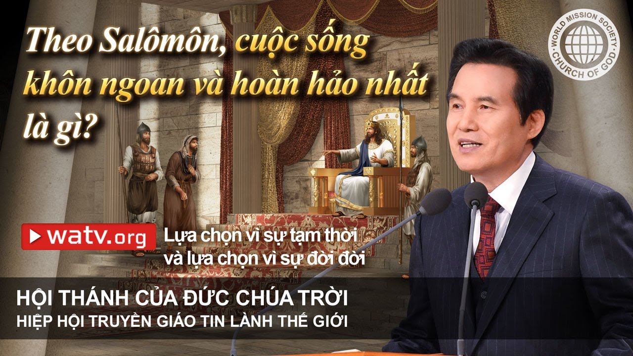 Lựa chọn vì sự tạm thời và lựa chọn vì sự đời đời | Hội Thánh của Đức Chúa Trời