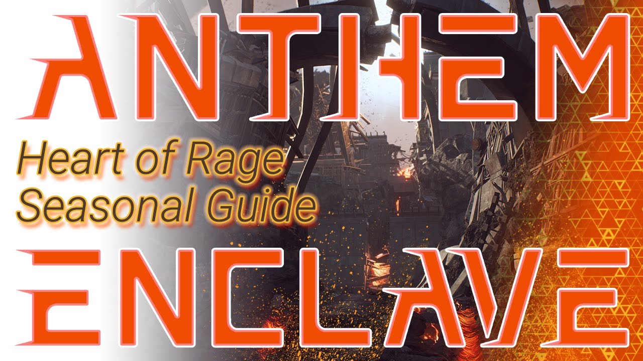 Anthem Heart of Rage Seasonal Stronghold Guide