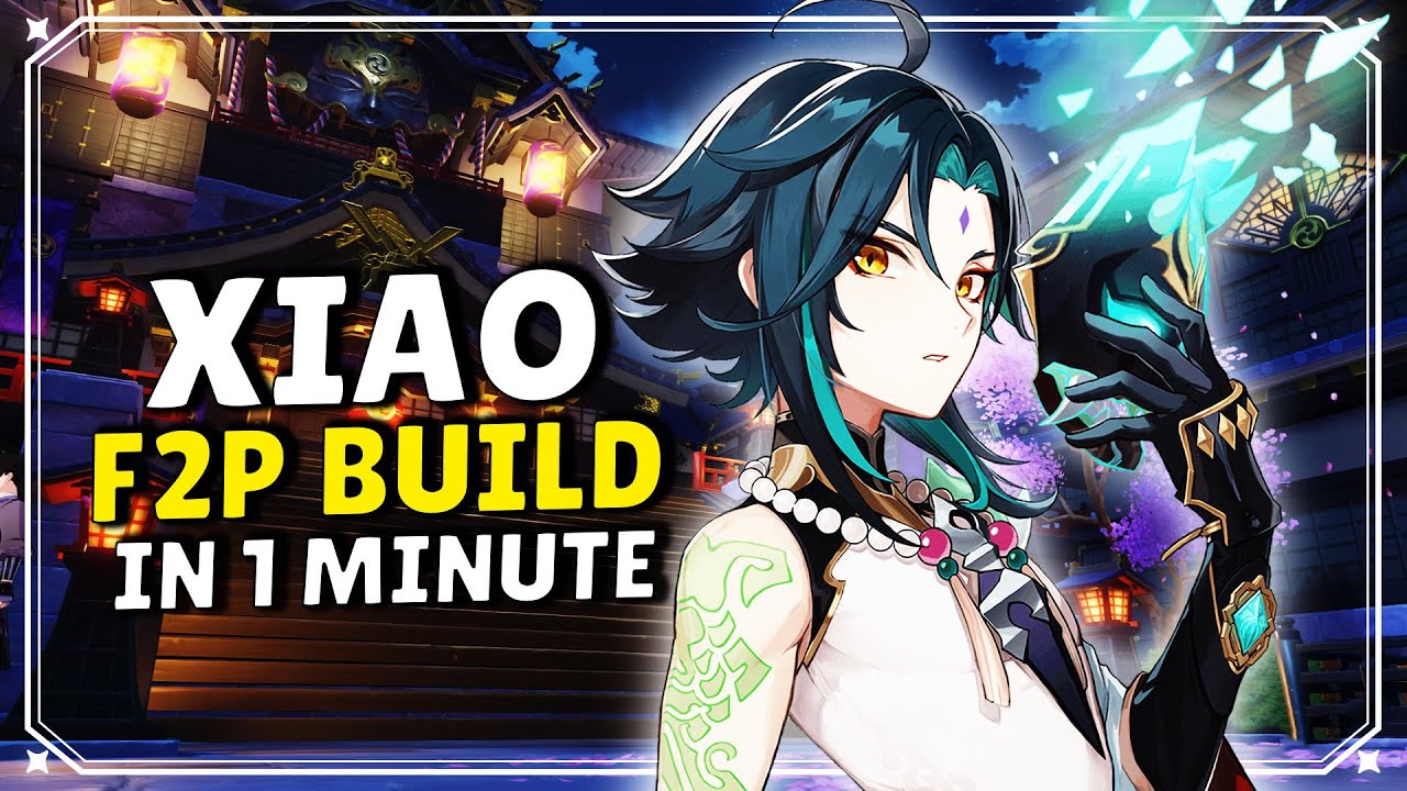 XIAO F2P Build In 1 Minute [F2P, ARTIFACTS & TEAM] - [SUPER FAST GUIDE]