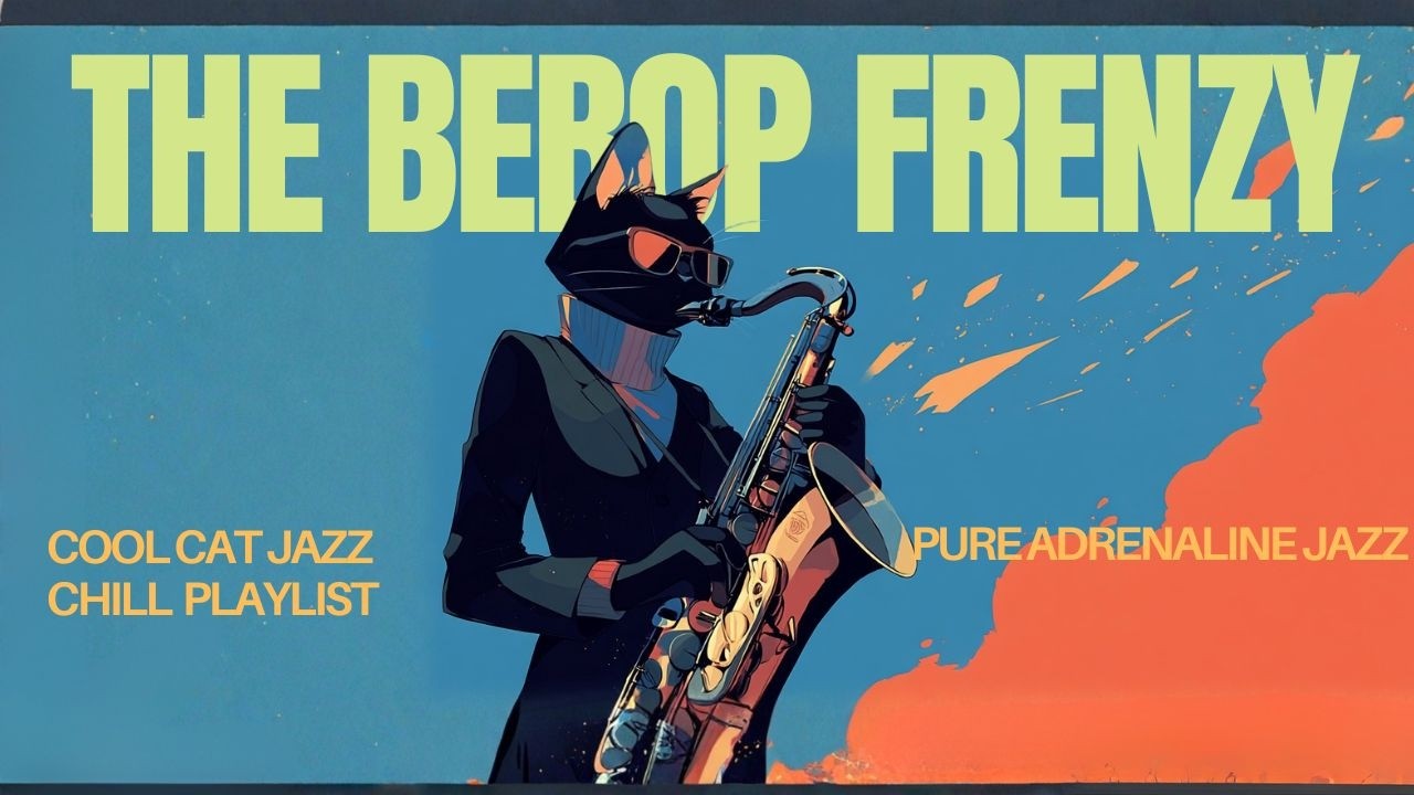 [ Jazz Playlist] Insane Speed Bebop Playlist | Soul-Shredding Improvisation | Cool Cat Jazz