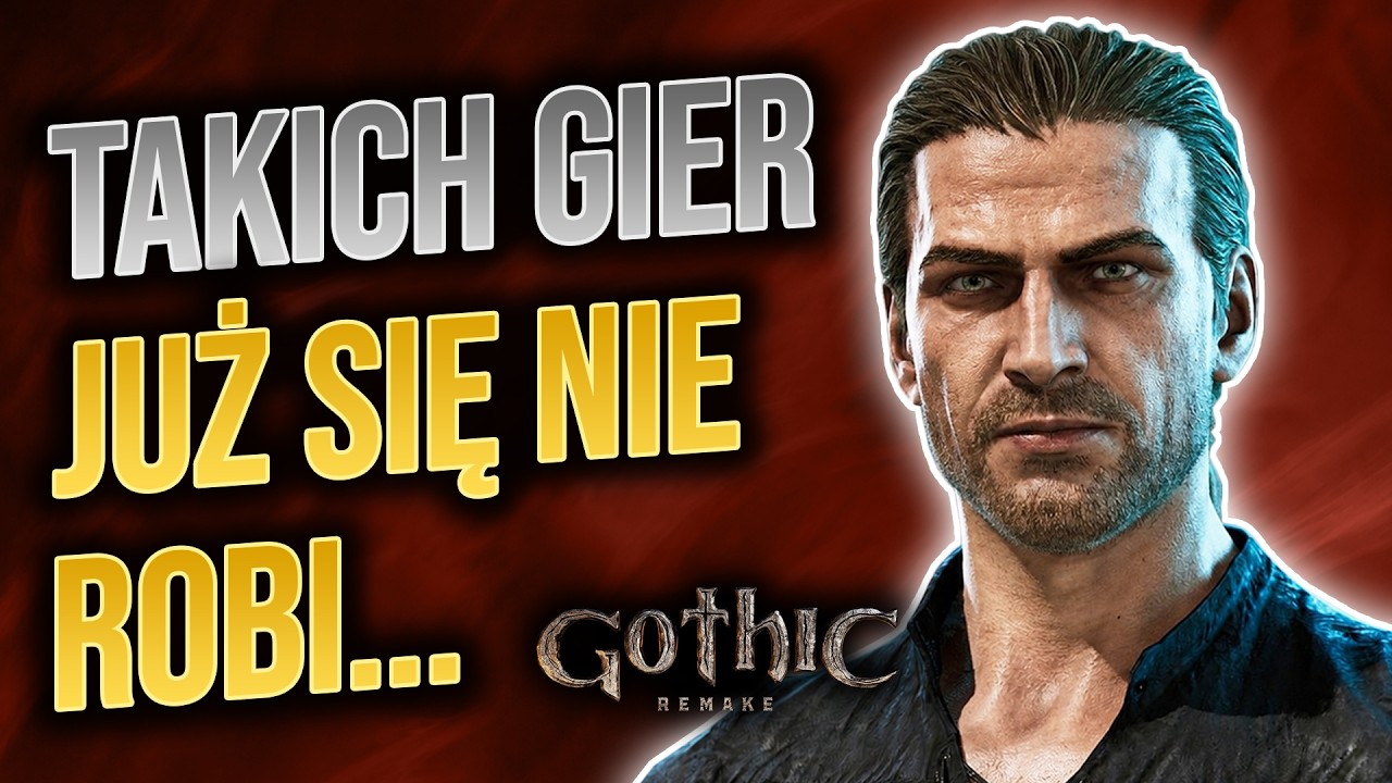 Gothic Remake (2026) wersja PC - Recenzja