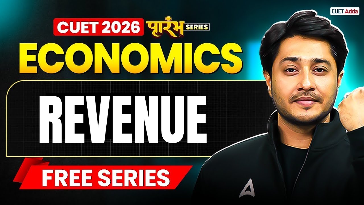 CUET 2026 Economics | Revenue in One Shot | CUET Economics Free Series