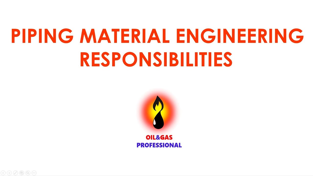 Piping Material Engineering Responsibility