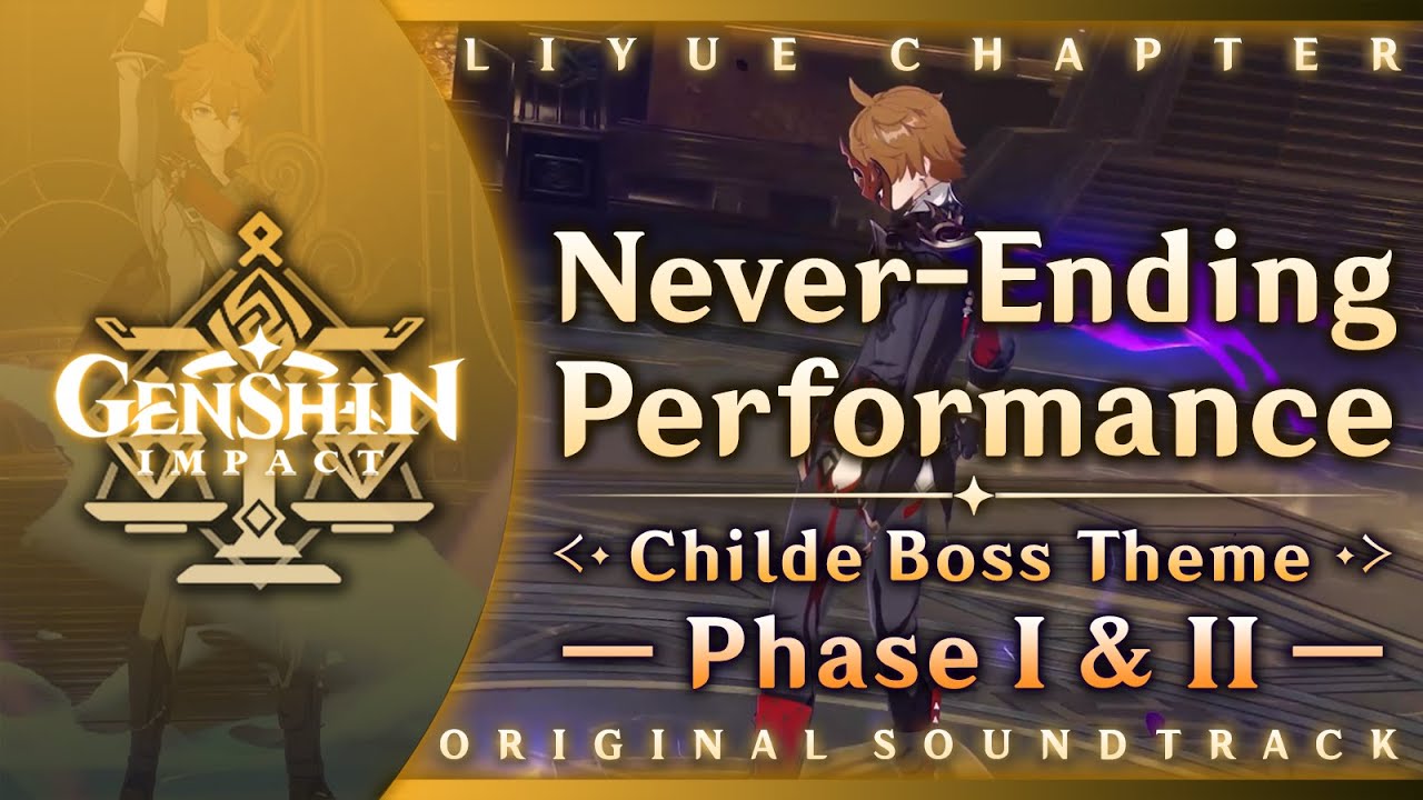 Never-Ending Performance &mdash; Childe Boss Theme: Phase I & II | Genshin Impact OST: Liyue Chapter