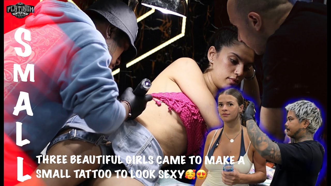 THREE BEAUTIFUL GIRLS CAME TO MAKE A SMALL TATTOO TO LOOK SEXY🥰😍