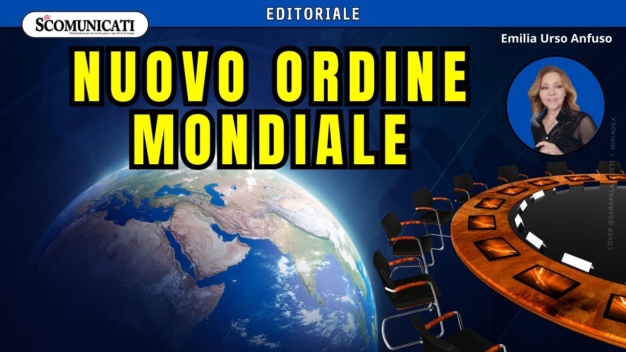 Nuovo Ordine Mondiale: tutto ci&ograve; che &egrave; bene sapere