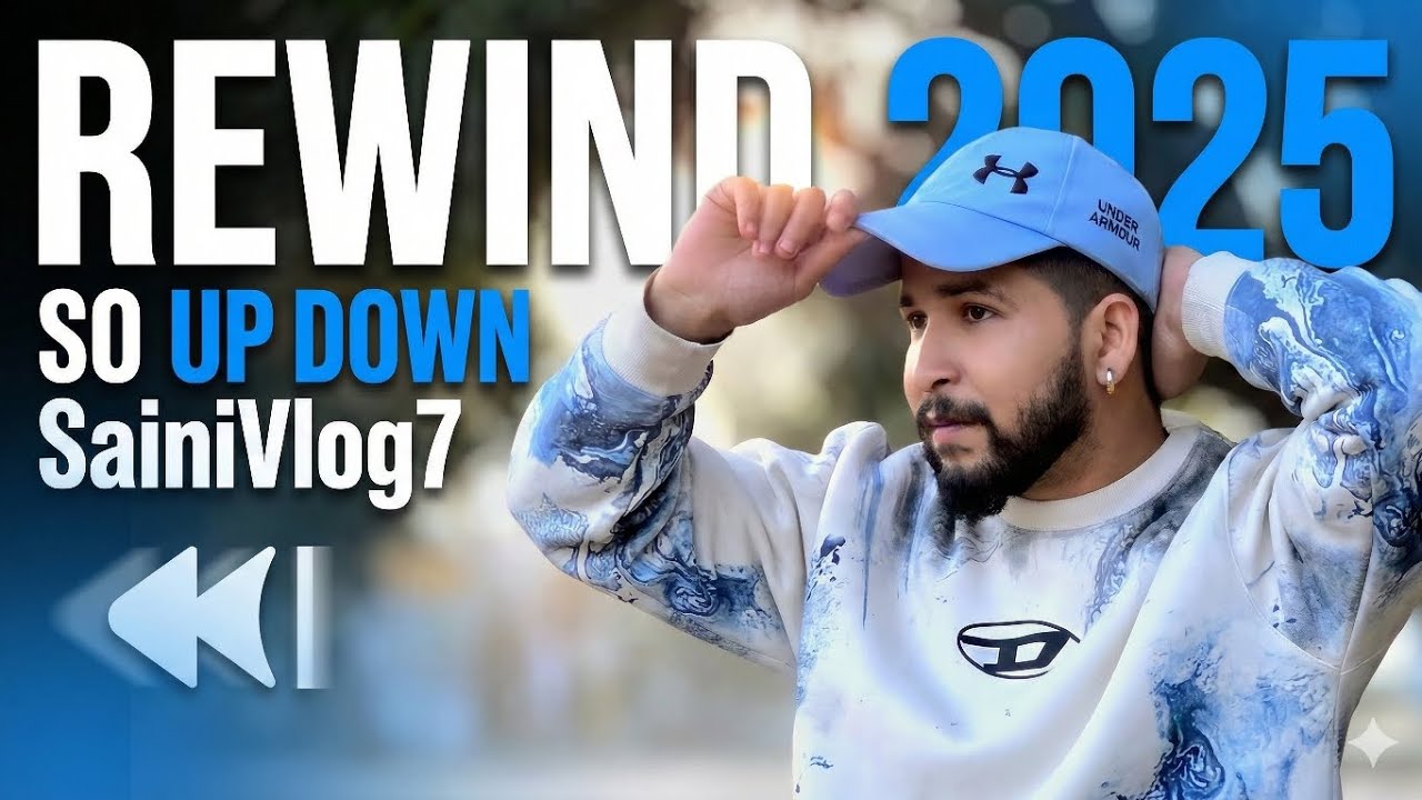 ⏪️Rewind 2025❤️ Full Information Video Wait For End || SainiVlog7 