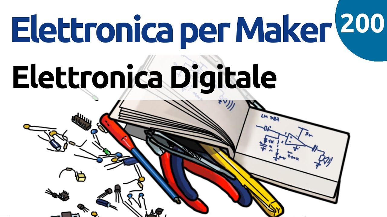 Introduzione all'Elettronica Digitale - Video 200