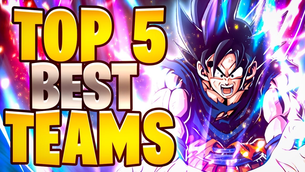 Top 5 BEST TEAMS in Dokkan Battle (11th Anniversary Part 3 Edition)
