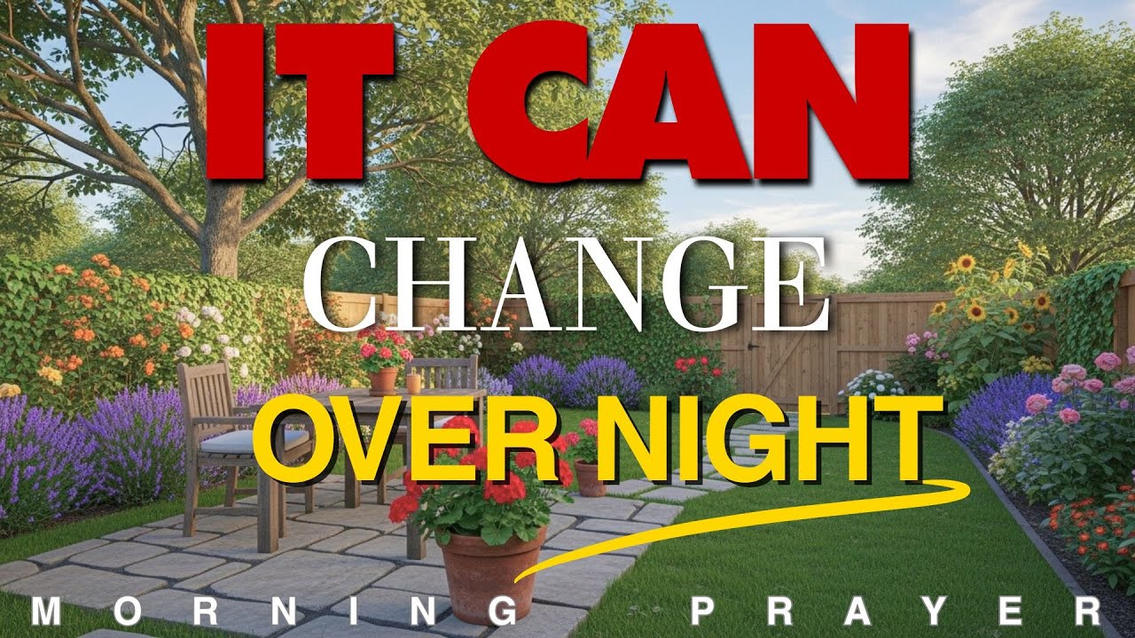 God Can Change Everything in a Moment | Powerful Morning Prayer to Start Your Day | Morning Prayer