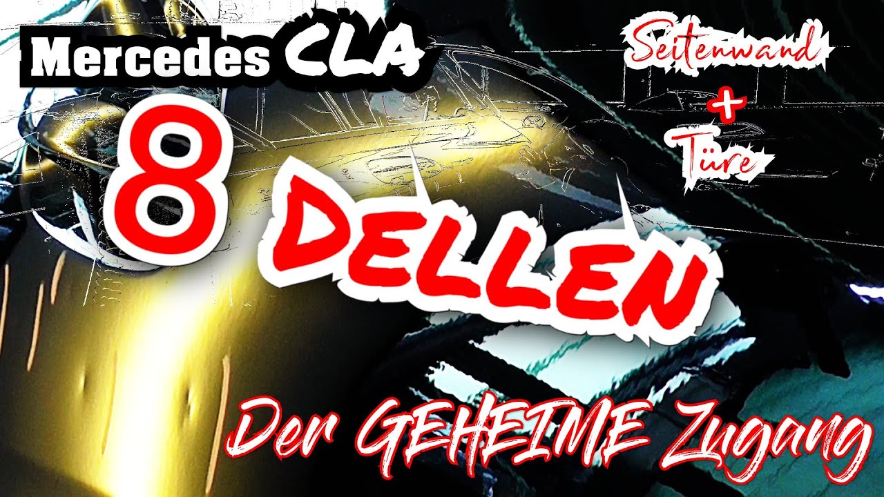 Dellen entfernen über einen GEHEIMEN Zugang | 8 Parkdellen drücken bei Mercedes CLA | Ausbeultechnik