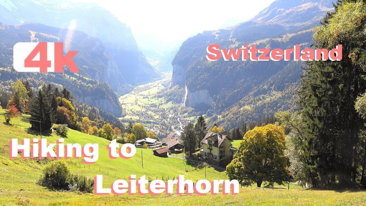 SWITZERLAND - Suiza - HIKING WENGEN TO LEITERHORN - GRINDELWALD - ISELTWALD -LAKE BRIENZ -THUN - 4 K