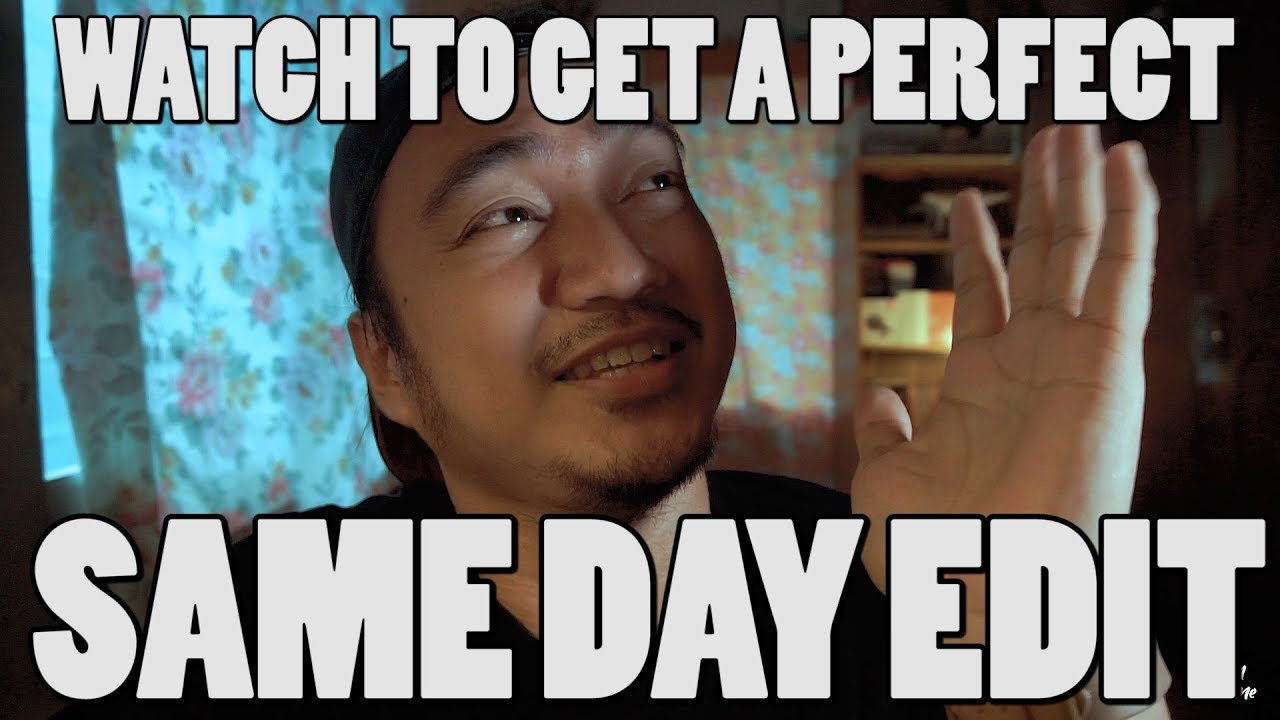 Do's & Dont's SAME DAY EDIT the BASIC