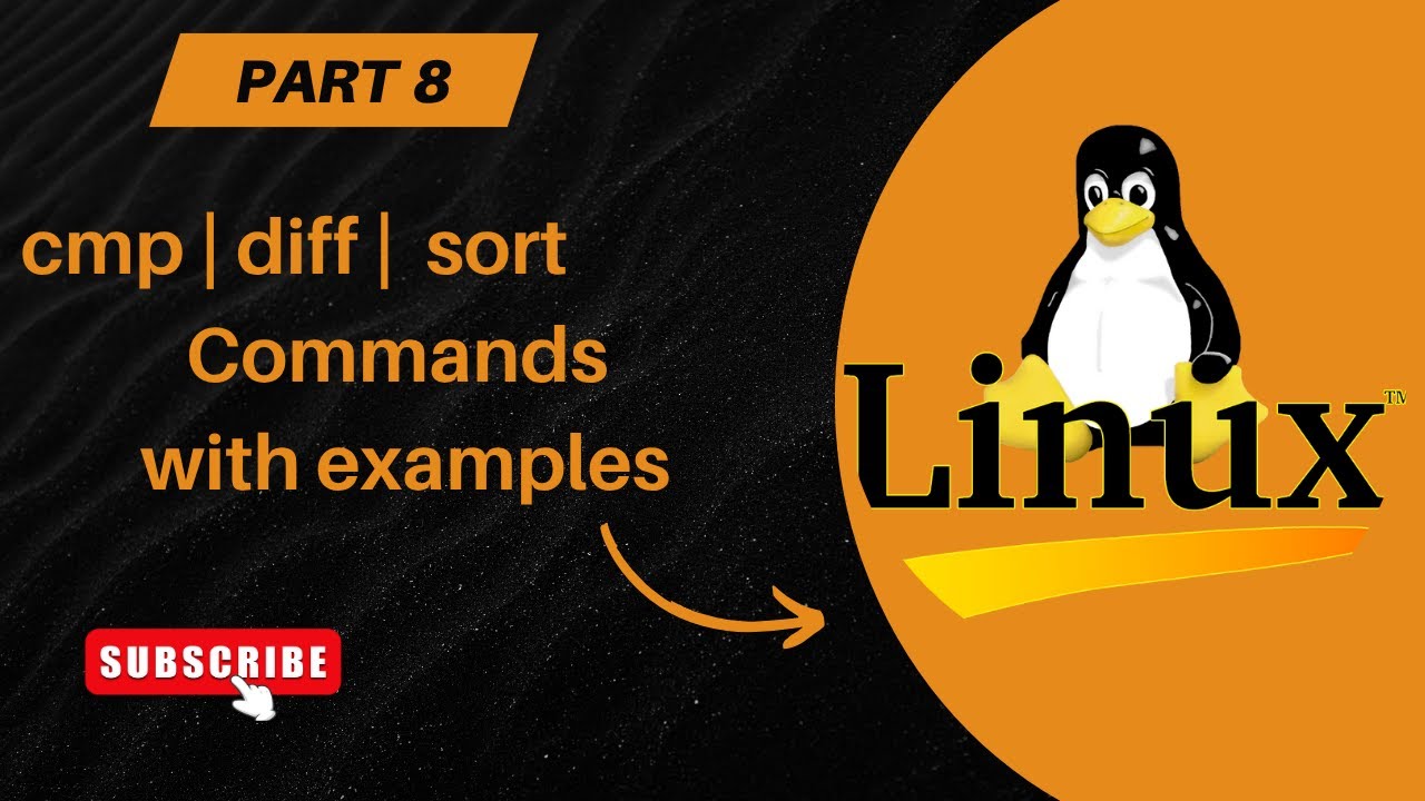 Part-8 | cmp, diff & sort Commands in Linux | FreeLinuxCourse