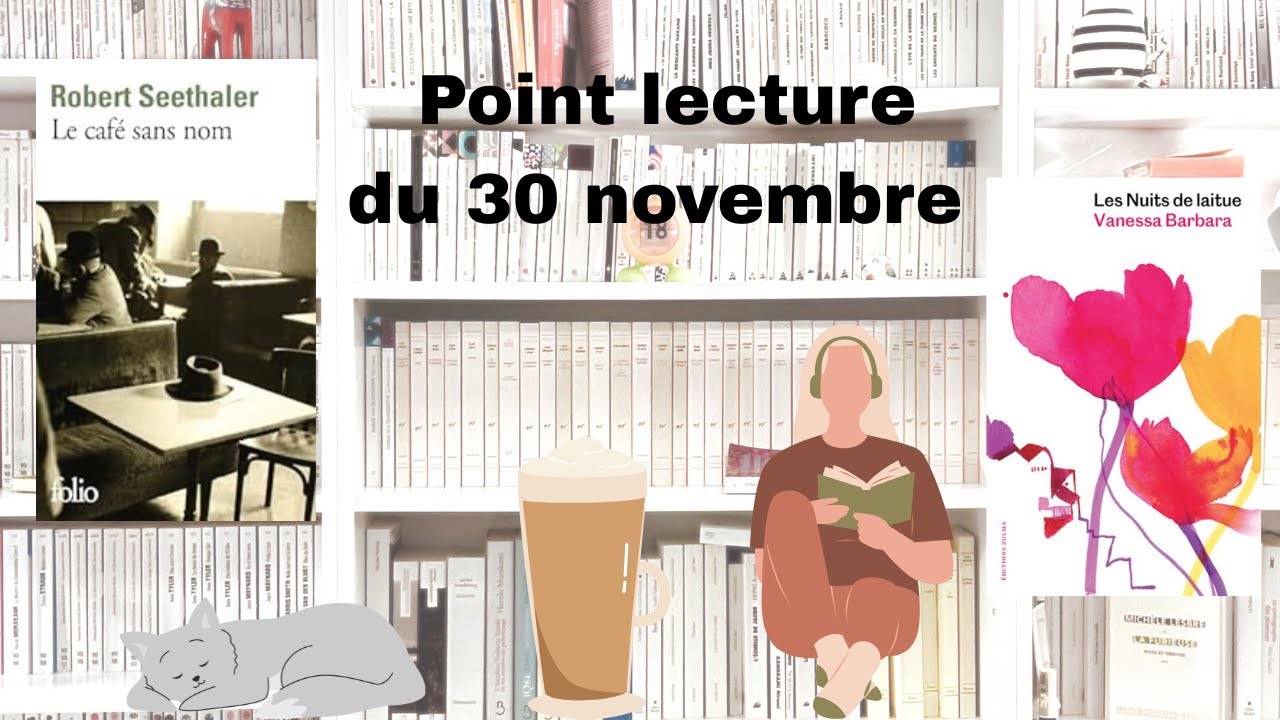 Point lecture du 30 novembre