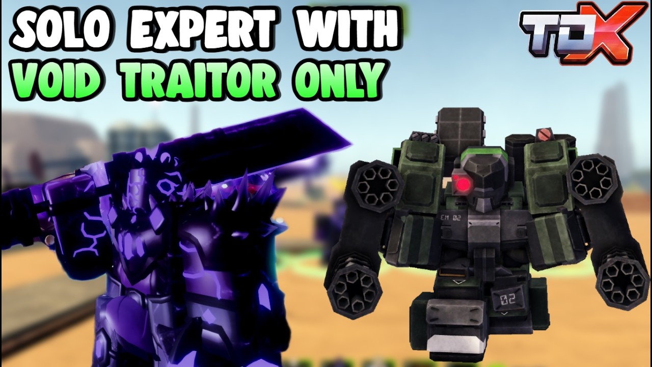 SOLO EXPERT WITH OP VOID TRAITOR ONLY AND SUPPORTS TDX