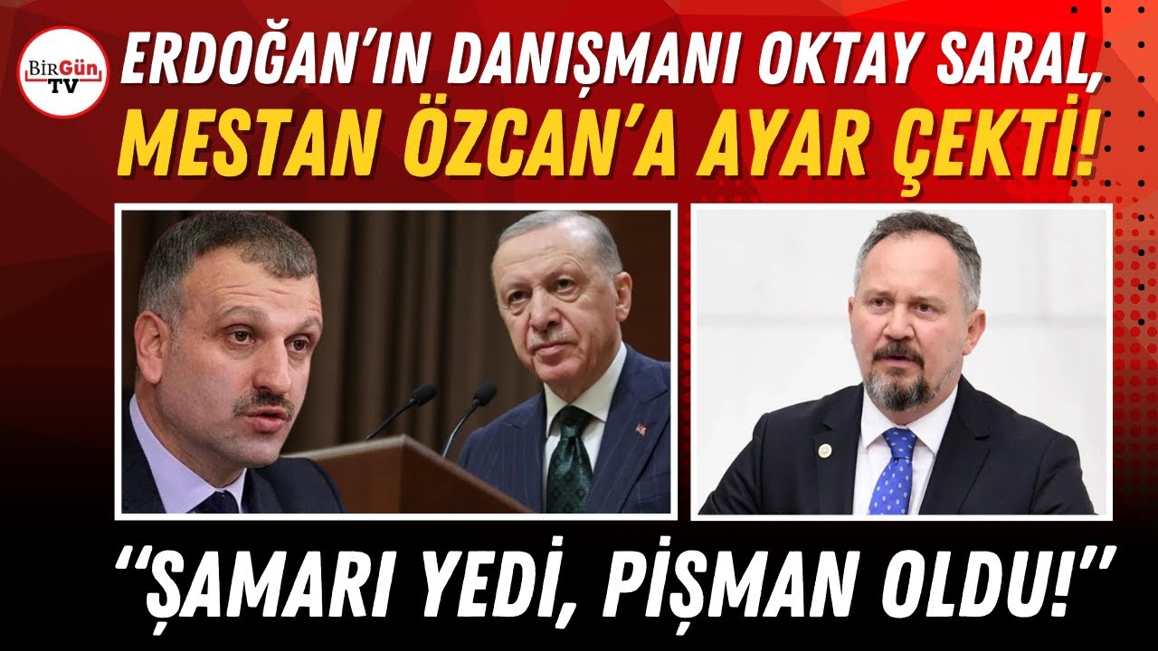 Erdoğan’ın danışmanı Saral, AKP’Li vekil Mestan Özcan’a ayar çekti: “ŞAMARI YEDİ, PİŞMAN OLDU!”