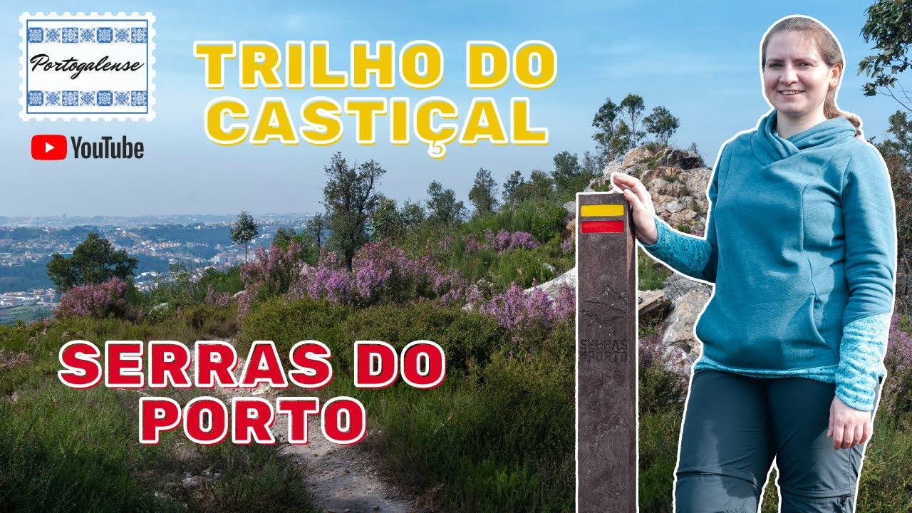 Szlak trekkingowy Castiçal Serras do Porto / Trilho do Castiçal Serras do Porto (Legendado)