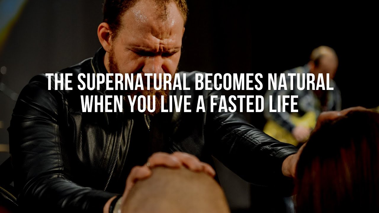 The Supernatural Becomes Natural When You Live a Fasted Life