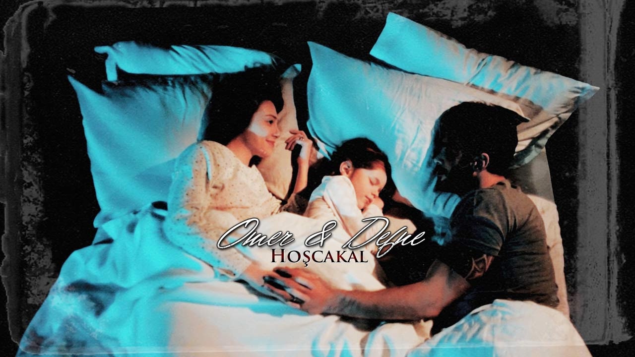 Omer & Defne ||  Hoşcakal