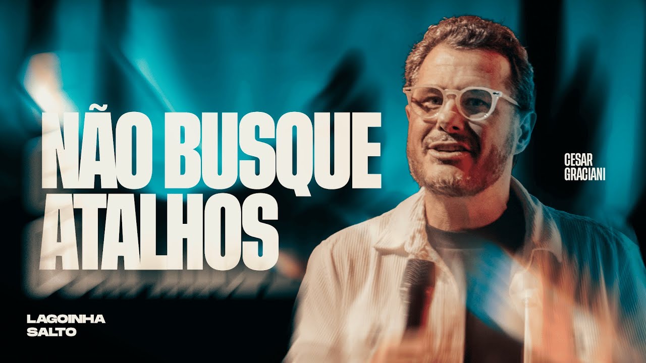 DEUS DE DESTINO, NÃO DE ATALHO! O QUE ELE PREPAROU PARA SEU 2026 | CESAR GRACIANI | LAGOINHA SALTO