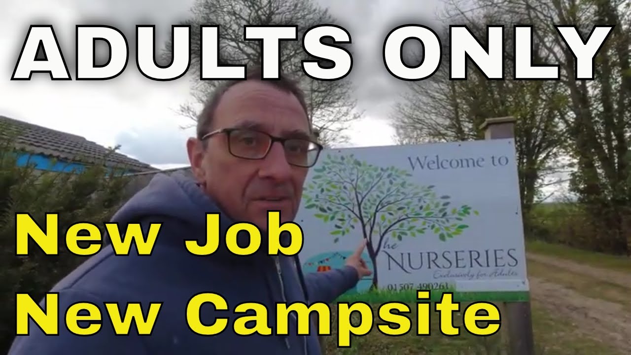 New Job New Campsite - Adults Only