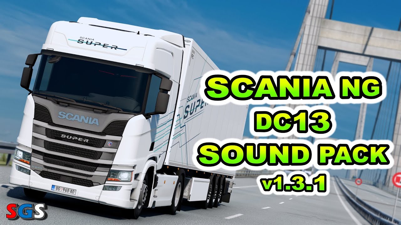 |ETS2 1.57| Scania NG DC13 Sound Pack v1.3.1 by Max2712 [Evolution 3]