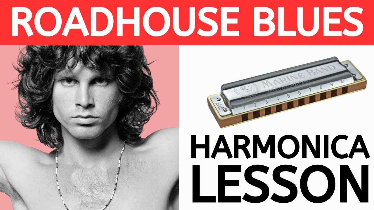 How to Play ‘Roadhouse Blues’ by the Doors | Harmonica Lesson + Free Harp Tabs