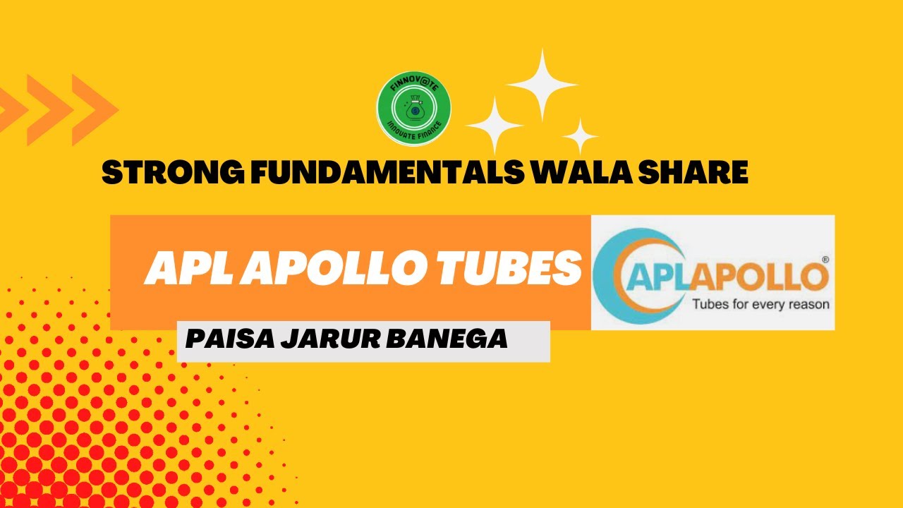 Strong Fundamentals Wala Share EP04-  APL Apollo Tubes | APL Apollo tubes limited Stock analysis