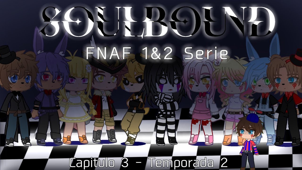 𝕊𝕠𝕦𝕝𝕓𝕠𝕦𝕟𝕕 | 𝐂𝐀𝐏𝟑 𝐓𝟐 | 𝐅𝐧𝐚𝐟 𝟏 & 𝟐 𝐒𝐞𝐫𝐢𝐞 | 𝐆𝐚𝐜𝐡𝐚 𝐂𝐥𝐮𝐛 | 𝐋𝐚𝐫𝐚 𝐒𝐭𝐮𝐝𝐢𝐨𝐳 ❃ 