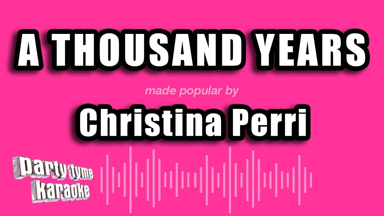 Christina Perri - A Thousand Years (Karaoke Version)