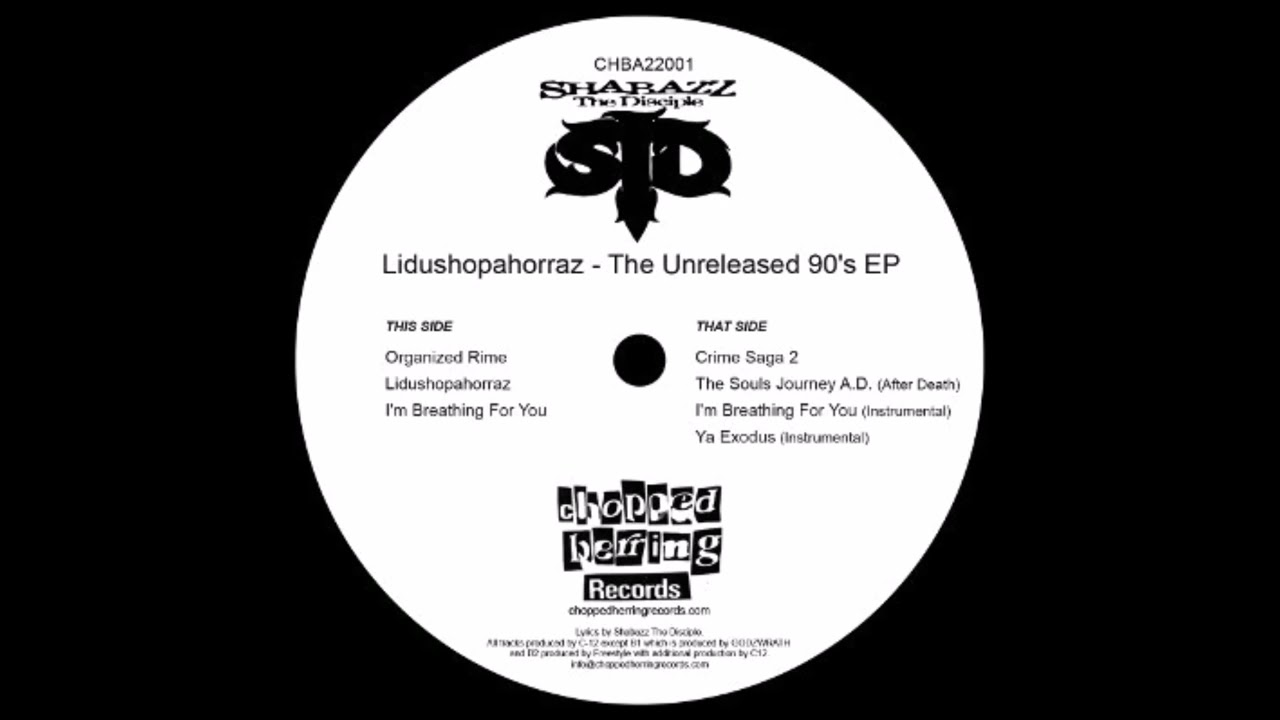 Shabazz The Disciple - Lidushopahorraz: The Unreleased 90's EP